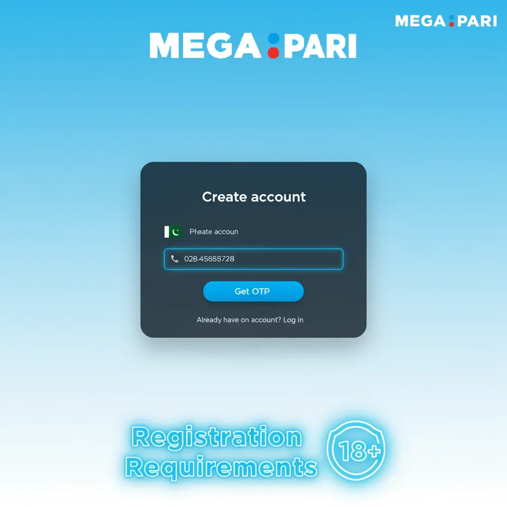 MegaPari registration requirements: 18+, KYC, matching ID, one account, own payment methods, no VPNs; Pakistan users verify.