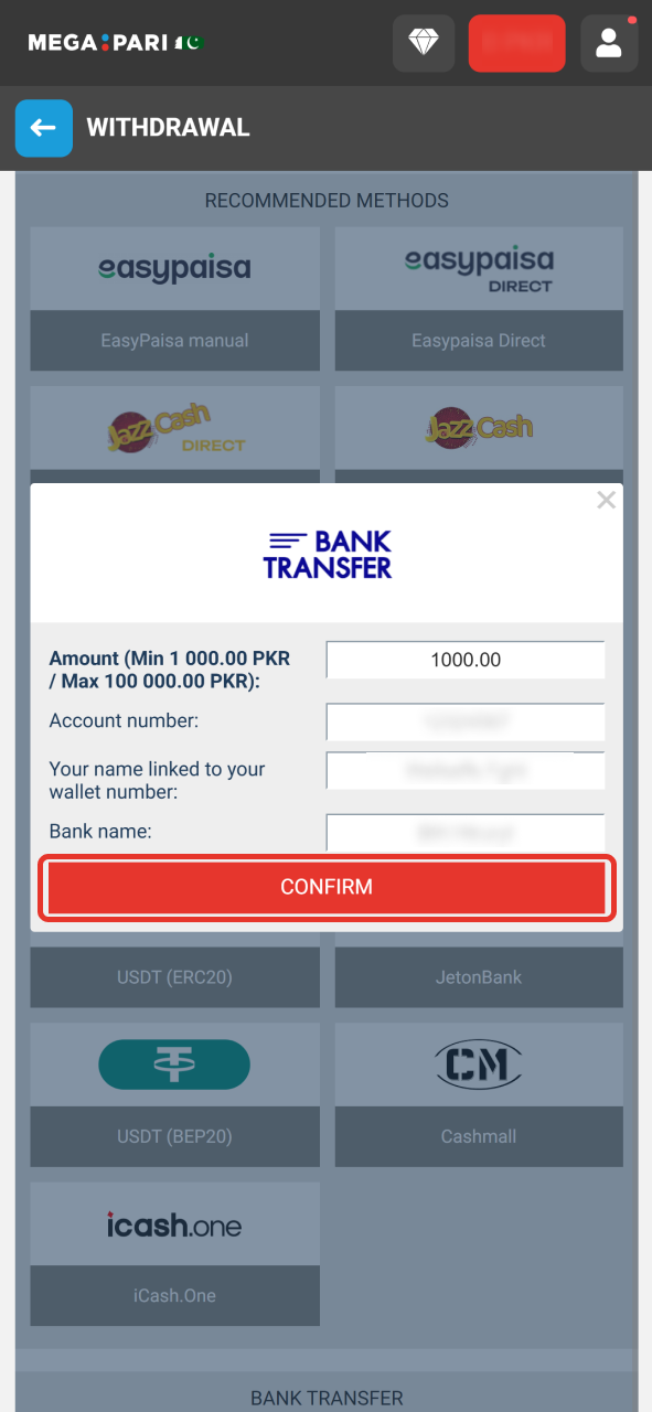 Fill up other form fields or follow instructions and press confirm button to withdraw at MegaPari.